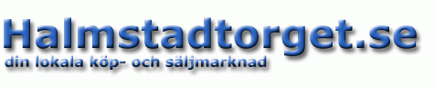 Halmstadtorget.se din lokala k�p- och s�ljmarknad