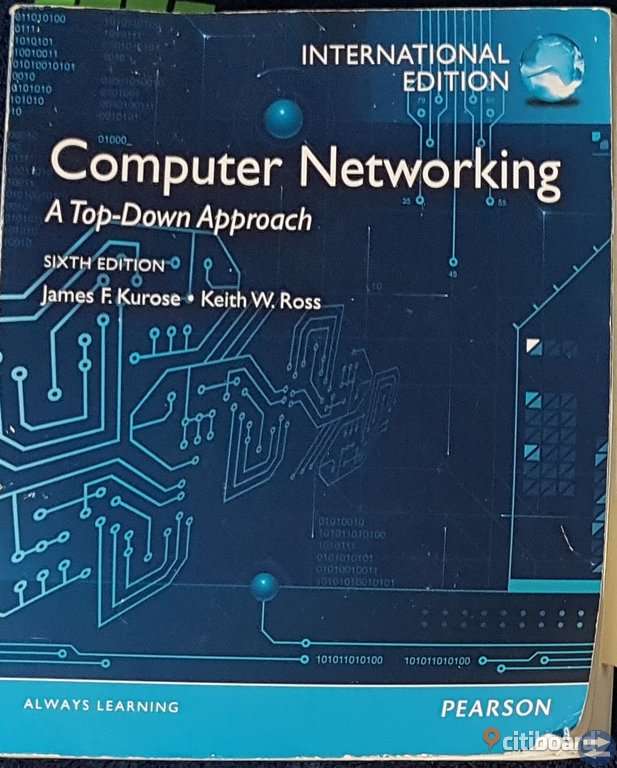 Computer Networking A Top-Down Approach James F. Kurose, Keith W.Ross