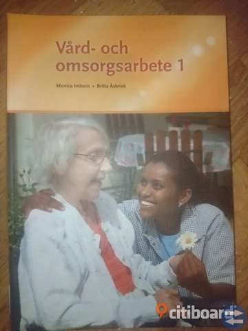 Vård och omsorgsarbete 1 av Monica imborn och Britta Åsbrink