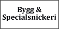 Bygg & Specialsnickeri
